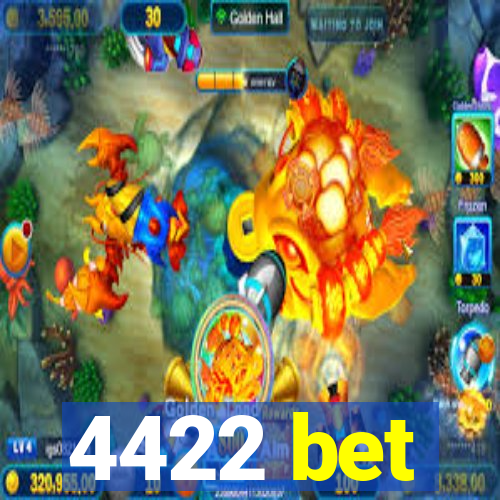 4422 bet